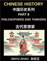 Chinese History Chronicles (Part 8)- Philosophers and Thinkers Who Shaped Ancient China, Confucius, Laozi, Sun Tzu, Confucianism, Daoism, Legalism and Beyond