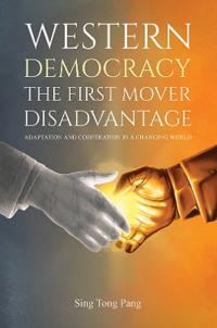 Western Democracy: The First Mover Disadvantage