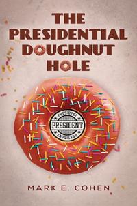 The Presidential Doughnut Hole