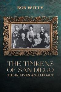 Bokomslag för "The Timkens of San Diego"