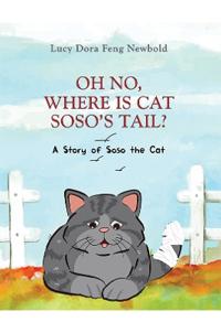 Bokomslag for "Oh No, Where Is Cat Soso’s Tail?"