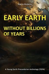 Bokomslag för "Early Earth Without Billions of Years"