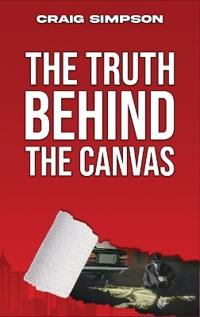 Bokomslag for "The Truth Behind the Canvas"