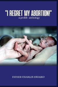 I Regret My Abortion!