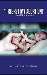 I Regret My Abortion!
