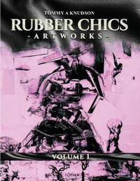 Bokomslag for "Rubber Chics Artwork Volume 1"