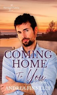 Coming Home To You