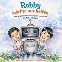 Robby möchte nur helfen
