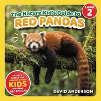 The Nature Kid's Guide to Red Pandas