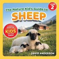 The Nature Kid's Guide to Sheep