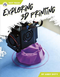 Bokomslag for "Exploring 3D Printing"