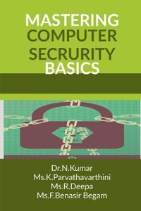 Mastering Computer Security Basics