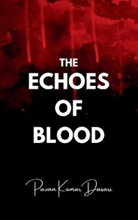 The Echoes of Blood