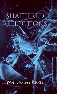 Shattered Reflections
