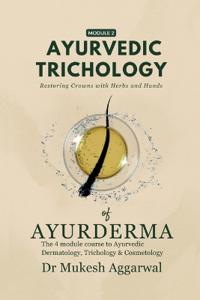 Bokomslag för "Ayurvedic Trichology - Restoring Hair Holistically"
