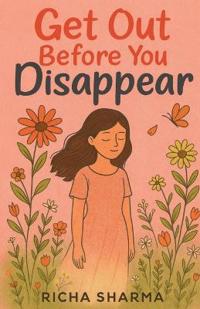 Bokomslag för "Get Out Before You Disappear"