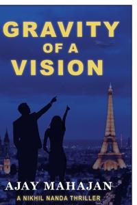 Gravity of a Vision