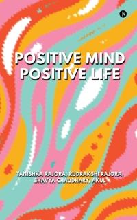 Positive Mind Positive Life