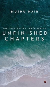 Unfinished Chapters