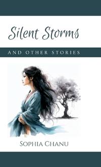 Silent Storms And Other Stories