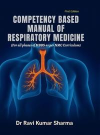 Competency Based Manual of Respiratory Medicine
