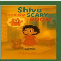 Shivu and the Scary Room