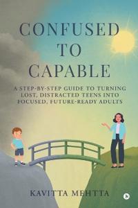 Confused to Capable
