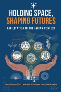 Holding Space, Shaping Futures