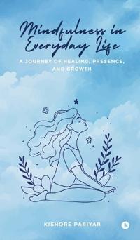 Mindfulness in Everyday Life