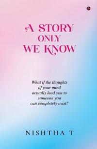 A Story Only We Know