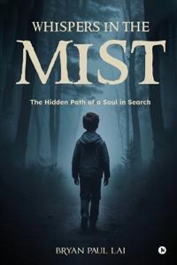 Whispers in the Mist