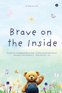 Brave on the Inside