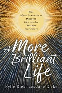 A More Brilliant Life
