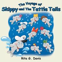 The Voyage of Skippy and the Tattle Tails