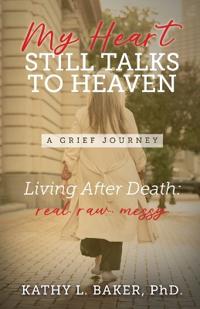 My Heart Still Talks to Heaven