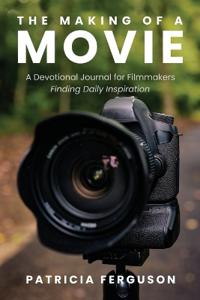 The Making of a Movie