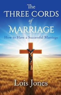 The Three Cords of Marriage