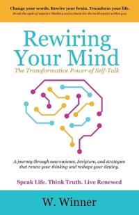 Rewiring Your Mind