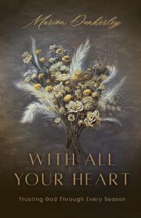 With All Your Heart