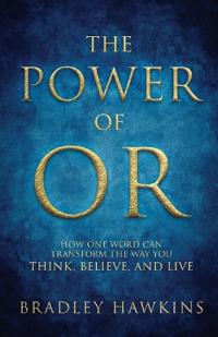 The Power of OR