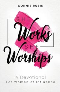 She Works; She Worships