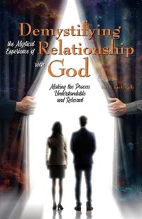 Demystifying the Mystical Experience of Relationship with God