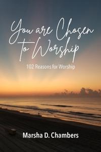 You are Chosen to Worship