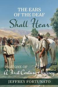 The Ears of the Deaf Shall Hear