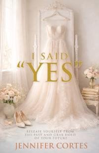 I Said "Yes"