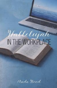 Hallelujah in the Workplace