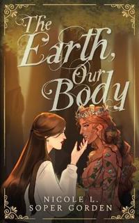 The Earth, Our Body
