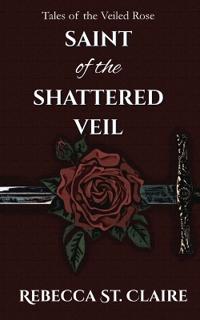 Saint of the Shattered Veil