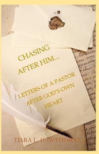 Chasing After Him