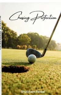 Chasing Perfection